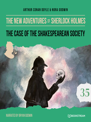 cover image of The Case of the Shakespearean Society--The New Adventures of Sherlock Holmes, Episode 35 (Unabridged)
